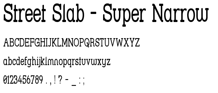 Street Slab - Super Narrow font